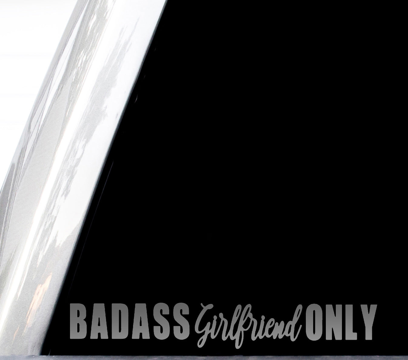 Badass Girlfriend Only Decal For Truck Window, Car Body Sticker, Bad Ass Gf Vinyl, I Love My Girlfriend So Please Stay Away From Me