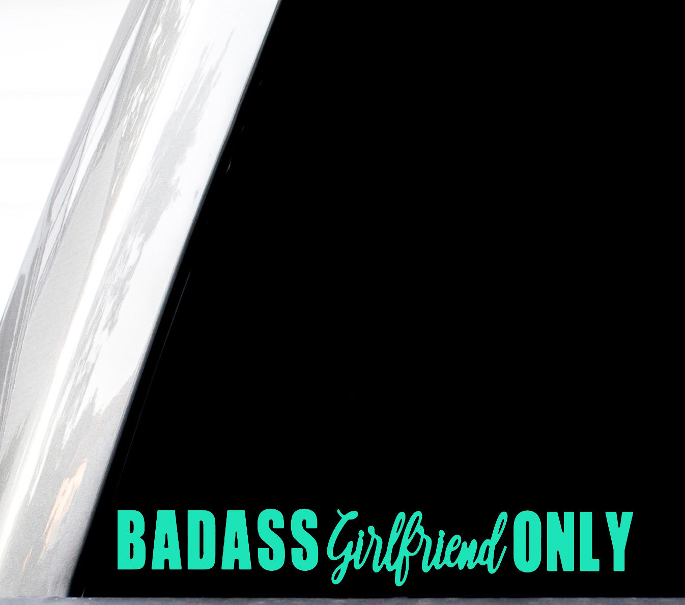 Badass Girlfriend Only Decal For Truck Window, Car Body Sticker, Bad Ass Gf Vinyl, I Love My Girlfriend So Please Stay Away From Me