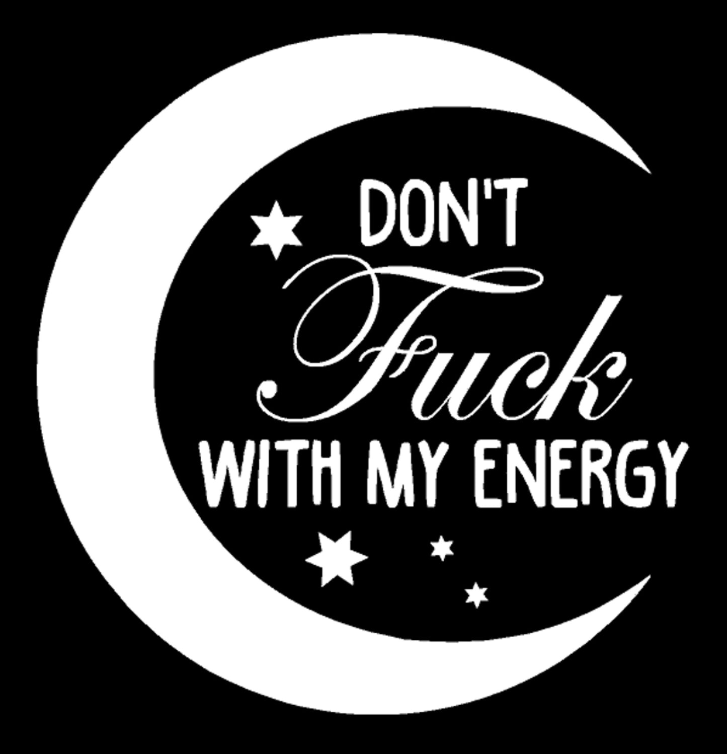 Don't Fu** With My Energy Decal, H 6 By L 6 Inches, Inspirational Wall Art Quote Decals, Positive Energy Gym Fitness Health Motivational Workout Lifestyle Home Gym Wall Decoration, Namaste' Yoga Stickers